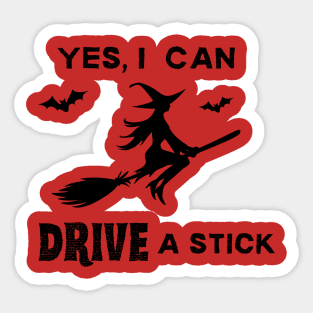 Yes, I Can Drive A Stick Sticker